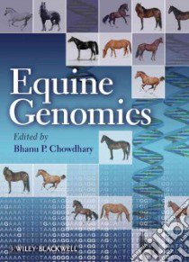 Equine Genomics libro in lingua di Chowdhary Bhanu P. (EDT)