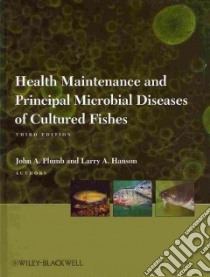 Health Maintenance and Principal Microbial Diseases of Cultured Fishes libro in lingua di Plumb John A., Hanson Larry A.