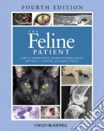 The Feline Patient libro in lingua di Norsworthy Gary D. (EDT), Crystal Mitchell A., Grace Sharon Fooshee, Tilley Larry P.