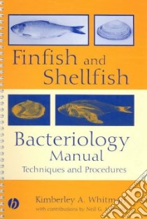 Finfish and Shellfish Bacteriology Manual libro in lingua di Whitman Kimberley A., Macnair Neil G. (CON)