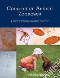 Companion Animal Zoonoses libro in lingua di Weese J. Scott (EDT), Fulford Martha B. M.D. (EDT)
