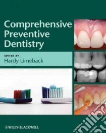 Comprehensive Preventive Dentistry libro in lingua di Limeback Hardy (EDT)