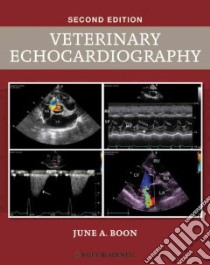 Veterinary Echocardiography libro in lingua di Boon June A.