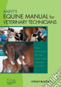AAEVT's Equine Manual for Veterinary Technicians libro in lingua di Reeder Deborah (EDT), Miller Sheri (EDT), Wilfong Deeann (EDT), Leitch Midge (EDT), Zimmel Dana (EDT)
