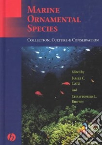 Marine Ornamental Species libro in lingua di Cato James C. (EDT), Brown Christopher L. (EDT)