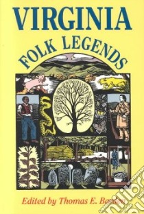 Virginia Folk Legends libro in lingua di Barden Thomas E. (EDT)