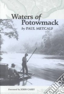Waters of Potowmack libro in lingua di Metcalf Paul C., Clifford Michael J.