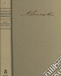 The Papers of Abraham Lincoln libro in lingua di Lincoln Abraham, Stowell Daniel W. (EDT)