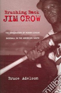 Brushing Back Jim Crow libro in lingua di Adelson Bruce