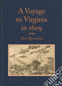 A Voyage to Virginia in 1609 libro in lingua di Wright Louis B. (EDT), Vaughan Alden T. (FRW)