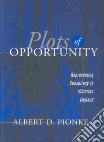 Plots of Opportunity libro in lingua di Pionke Albert D.