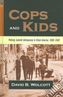 Cops And Kids libro in lingua di Wolcott David B.