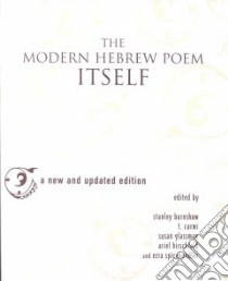 The Modern Hebrew Poem Itself libro in lingua di Burnshaw Stanley (EDT), Carmi T. (EDT), Glassman Susan (EDT), Hirschfield Ariel (EDT), Spicehandler Ezra (EDT)