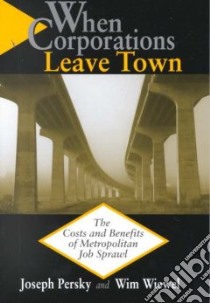 When Corporations Leave Town libro in lingua di Persky Joseph, Wiewel Wim