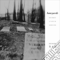 Boneyards libro in lingua di Bak Richard