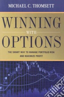 Winning With Options libro in lingua di Thomsett Michael C.