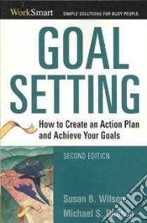 Goal Setting libro in lingua di Wilson Susan B., Dobson Michael S.