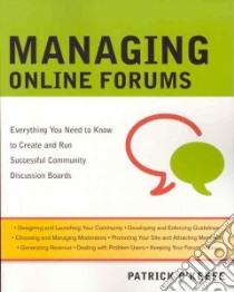 Managing Online Forums libro in lingua di O'Keefe Patrick