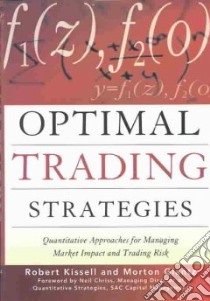 Optimal Trading Strategies libro in lingua di Kissell Robert, Glantz Morton, Malamut Roberto