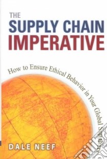 The Supply Chain Imperative libro in lingua di Neef Dale