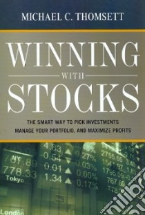 Winning with Stocks libro in lingua di Thomsett Michael C.