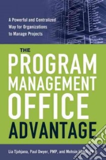 The Program Management Office Advantage libro in lingua di Tjahjana Lia, Dwyer Paul, Habib Mohsin