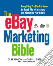 The eBay Marketing Bible libro in lingua di Ennico Cliff, Shebley Cindy