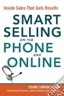 Smart Selling on the Phone and Online libro in lingua di Feigon Josiane Chriqui