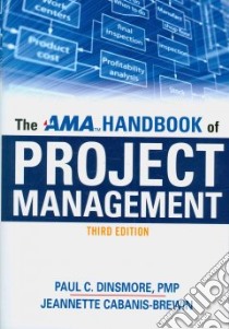 The AMA Handbook of Project Management libro in lingua di Dinsmore Paul C. (EDT), Cabanis-Brewin Jeannette (EDT)