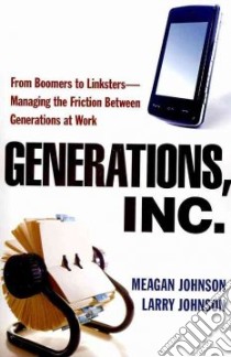Generations, Inc. libro in lingua di Johnson Meagan, Johnson Larry
