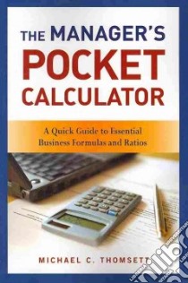 The Manager's Pocket Calculator libro in lingua di Thomsett Michael C.