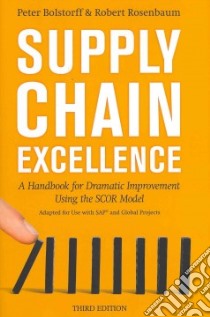 Supply Chain Excellence libro in lingua di Bolstroff Peter, Rosenbaum Robert