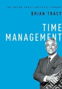 Time Management libro in lingua di Tracy Brian