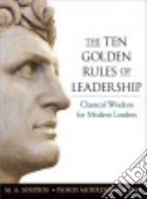 The Ten Golden Rules of Leadership libro in lingua di Soupios M. A., Mourdoukoutas Panos