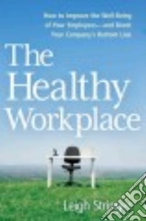 The Healthy Workplace libro in lingua di Stringer Leigh