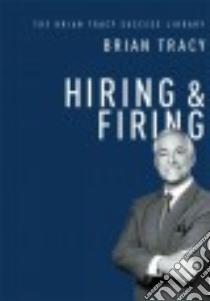 Hiring and Firing libro in lingua di Tracy Brian