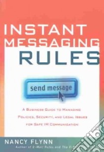 Instant Messaging Rules libro in lingua di Flynn Nancy