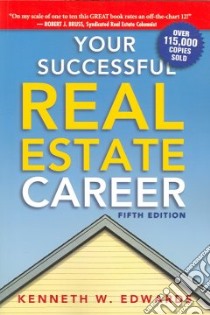 Your Successful Real Estate Career libro in lingua di Edwards Kenneth W.