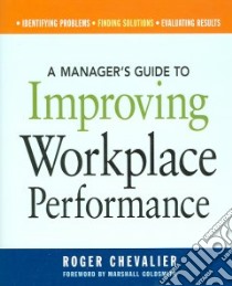 A Manager's Guide to Improving Workplace Performance libro in lingua di Chevalier Roger