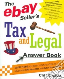 The Ebay Seller's Tax and Legal Answer Book libro in lingua di Ennico Cliff