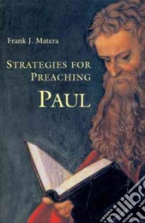 Strategies for Preaching Paul libro in lingua di Matera Frank J.