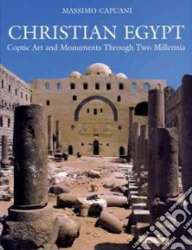 Christian Egypt libro in lingua di Capuani Massimo, Meinardus Otto F. A., Rutschowscaya Marie-Helene