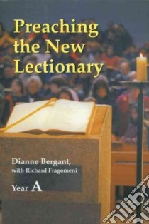 Preaching the New Lectionary libro in lingua di Bergant Dianne, Fragomeni Richard N.