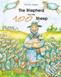 The Shepherd and the 100 Sheep libro in lingua di Hudak Michal