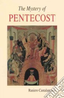 The Mystery of Pentecost libro in lingua di Cantalamessa Raniero, Davis Glen S. (TRN)