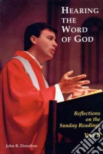 Hearing the Word of God libro in lingua di Donahue John R.