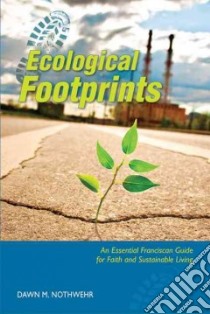 Ecological Footprints libro in lingua di Nothwehr Dawn M.