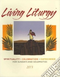 Living Liturgy libro in lingua di Zimmerman Joyce Ann, Harmon Kathleen, Conlon Christopher W.