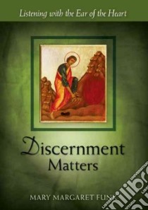 Discernment Matters libro in lingua di Funk Mary Margaret