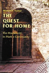 The Quest for Home libro in lingua di Trainor Michael F.